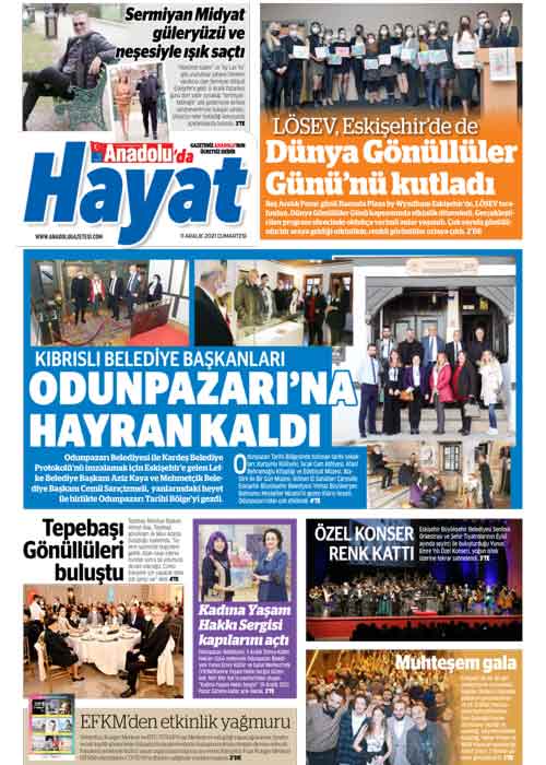 Anadolu'da Hayat Magazin Yaşam ekinde bu hafta...