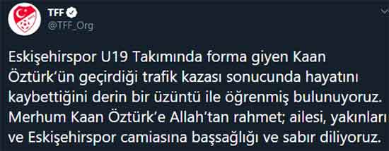 Eskişehirspor U-19 takımında forma giyen genç oyuncu Kaan Öztürk, dün akşam geçirdiği trafik kazası sonrasında yaşamını yitirdi. Eskişehir ve Eskişehirspor'u yasa boğan bu ölüm haberinin ardından spor camiası sosyal medyadan taziyelerini böyle paylaştı...