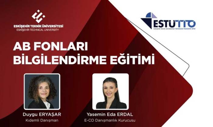 Eskişehir Teknik Üniversitesi'nde AB Fonları Bilgilendirme Eğitimi