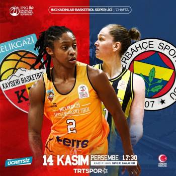 Melikgazi Kayseri Basketbol ve Fenerbahçe Ücretsiz Maçta Karşı Karşıya