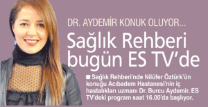 Sağlık Rehberi bugün Es Tv'de