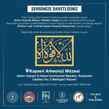 Yıldız Holding İslam Eserleri Koleksiyonu Kayseri'de Sergileniyor