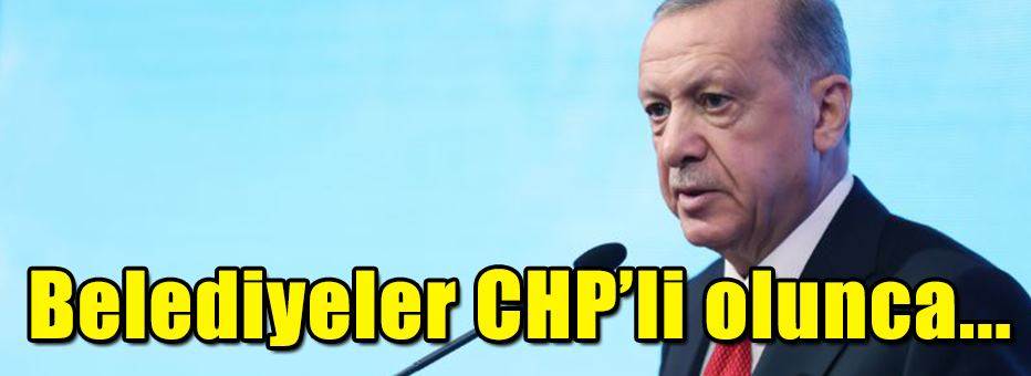  Belediyeler CHP’li olunca...